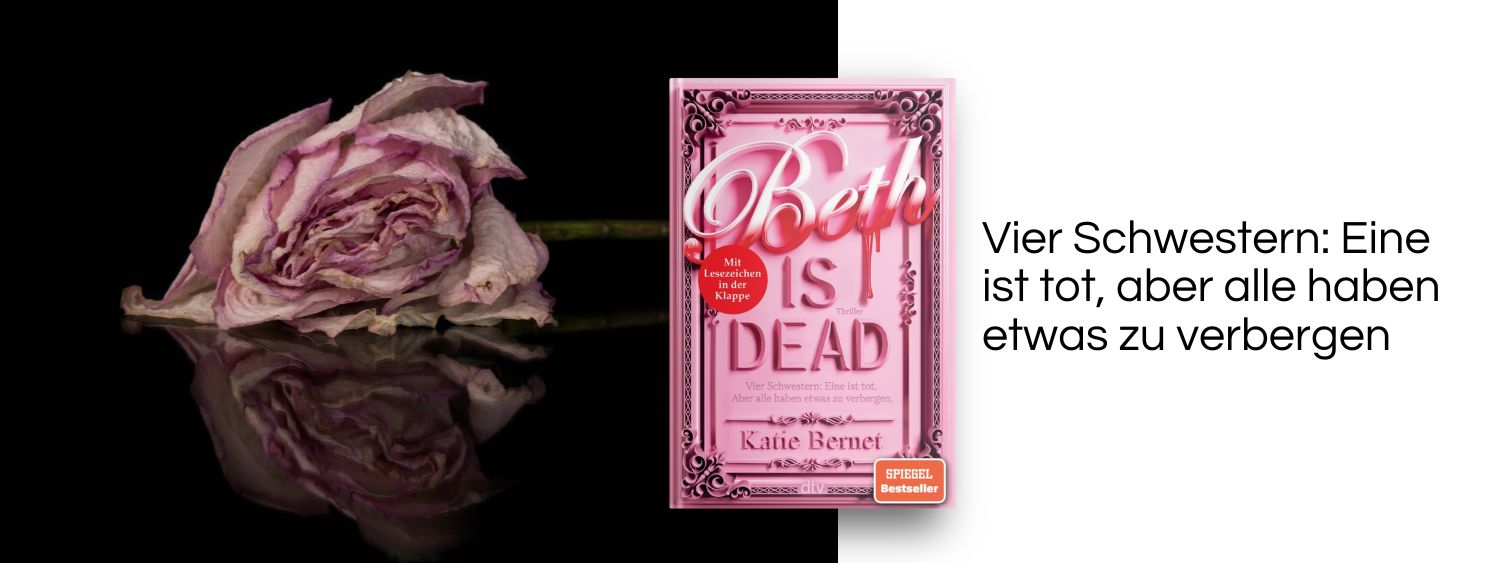 Verwelkte Rose. Link zum Buch Beth is dead.