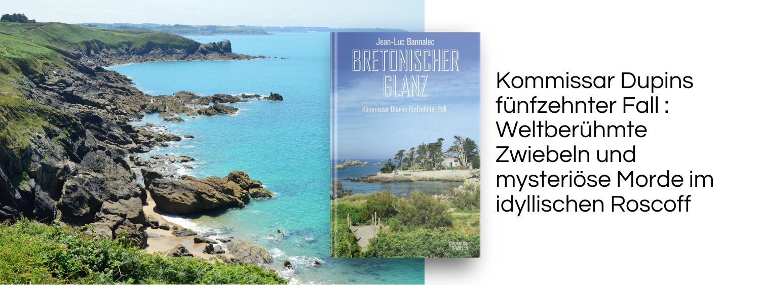 Bretagne. Link zum Buch Bretonischer Glanz.